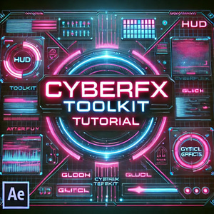 CyberFX Toolkit - Gaze Graphics & Animation Suite AE - Dynamic Cyberpunk Visual Elements for Video Creators and Motion Designers