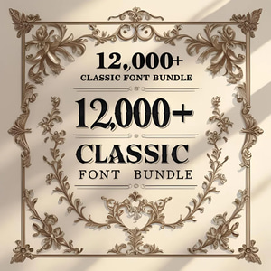 12,000+ Classic Font Bundle - C Lettering Vault - Timeless Typeface Collection for Designers and Creative Projects 2025-2026