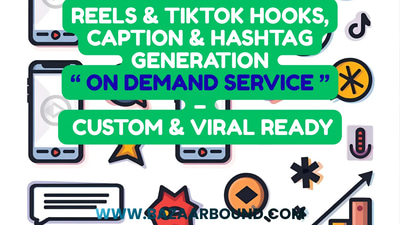 REELS & TIKTOK HOOKS, CAPTION & HASHTAG GENERATION SERVICE – CUSTOM & VIRAL READY