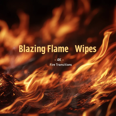 Blazing Flame Wipes - 4K Fire Transitions - Cinematic Motion Graphics for Dynamic Video Edits and Visual Storytelling