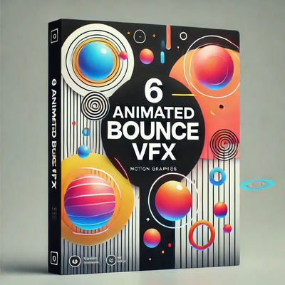 6 Animated Bounce VFX - Cinematic Animated Bounce Visual Effects for Filmmakers and Creative Video Projects 2025-2026