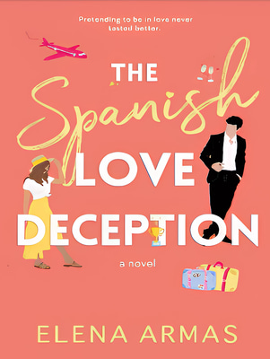 The Spanish Love Deception Romantic Adventure with Secrets - Captivating Romance Novel for Adventure Readers and Book Lovers