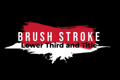 Brush Stroke Lower Thirds - Artistic Motion Video Templates for Creators and Storytellers