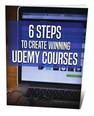 6 Steps to Create Winning Udemy Courses Teach & Earn Online - Practical Business Guide for Course Creators and Educators