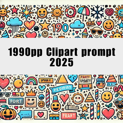 1990++ Clipart Prompt 2025 - Creative AI-Driven Clipart Prompts for Designers and Digital Artists