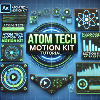 Atom Tech Motion Kit - Modular Visual Builder for AE - Dynamic Video Elements for Creative Motion Design and Studio Projects 2025