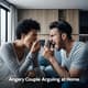 Angry Couple Arguing at Home - Authentic Lifestyle Stock Video for Family & Relationship Storytelling 3