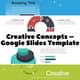 Creative Concepts Google Slides Template - Professional Pitch Decks for Business & Marketing Success 2025-2026 3
