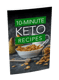 10-Min Keto Meals Quick & Clean - Fast, Healthy Keto Recipes for Busy Lifestyles and Clean Eating Enthusiasts 3