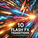 10 Flash FX Transition - Dynamic Studio Video Effects for Seamless Scene Shifts and Creative Edits 4