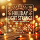 Holiday Light Strings - Twinkling Christmas Glow - Cinematic Motion Graphics Overlays for Festive Video Enhancements 3