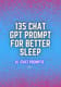 135+ AI ChatGPT Prompts - Improve Sleep Naturally - Curated AI Chat Prompts for Better Rest and Wellness 3