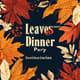 Leaves Thanksgiving Dinner Party Invitation - Elegant Autumn-Themed Invitation Template for Memorable Gatherings 6