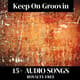 Keep On Groovin - AI-Generated Rhythmic Groove Music for Energetic Creative Projects 5