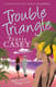 Trouble Triangle Love Lies & Laughs Collide - Witty Comedy Ebook for Lighthearted Entertainment and Stress Relief 4