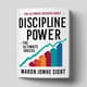 Discipline Power - The Ultimate Success Habit - Transformative Psychology eBook for Personal Growth and Habit Mastery 1