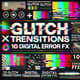 Glitch Transitions 10 Digital Error FX - Cinematic VFX Transitions for Dynamic Video Editing and Creative Storytelling 4