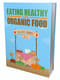 Eating Healthy with Organic Food - Clean Eating Guide - Practical Organic Nutrition Tips for Health-Conscious Readers and Wellness Enthusiasts 4