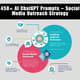 450+ AI ChatGPT Prompts - Social Media Outreach Strategy for Marketers and Content Creators 5
