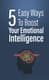 Emotional Intelligence Life Skill Blueprint - Practical Self-Help Strategies for Personal Growth and Resilience 5