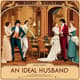 An Ideal Husband - Witty Political Romance Play Script for Theatre and Education 1