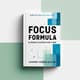 Focus Formula - Eliminate Distraction & Win - Practical Psychology Guide for Enhanced Focus and Productivity 1