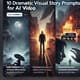 10 Dramatic Visual Story Prompts for AI Video - Cinematic AI Video Prompts for Creators and Storytellers 3