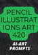 420 Pencil Art AI Prompts - Sketch Style Illustrations for Creative Artists and Concept Designers 5