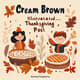 Cream Brown Illustrated Thanksgiving Post - Warm Harvest Wishes for Seasonal Greetings and Social Sharing 1