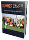 Summer Camp 101 Ultimate Counselor Guide - Comprehensive Sports & Adventure Leadership for Camp Counselors 1