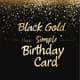 Black Gold Simple Happy Birthday Card - Elegant Birthday Invitation for Stylish Celebrations and Personal Use 6