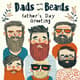Dads with Beards Father's Day Greeting - Warm & Stylish Cards to Celebrate Dad's Unique Charm and Love 6