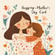 Hugging Happy Mother's Day Card - Warm and Joyful Greeting Design for Heartfelt Celebrations 6