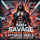 500+ Savage Fitness Reels - Limitless Hustle - Dynamic Short Videos for Fitness Creators and Health Enthusiasts 6