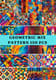 150 Geometric Harmony Patterns - Modern Abstract Patterns for Creative Designers and Print Projects 1