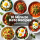 10-Minute Keto Recipes - Quick Low-Carb Meals for Busy Home Cooks and Health Enthusiasts 5