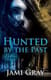 Hunted by the Past - Second Chance Desire - Emotional Erotic Romance eBook for Mature Readers Seeking Passion and Redemption 4
