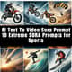 10 Extreme SORA Prompts for Sports, Stunts & Speed - Dynamic AI Video Prompts for High-Impact Sports Creators and Visual Storytellers 1