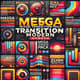 Mega Mixed Transition Pack Modern - Dynamic Video Transitions and Visual Effects for Filmmakers and Creators 2025 1