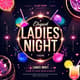 Beautiful Ladies Night Flyer Template - Glamorous Club Party Design for Marketers and Event Planners 5