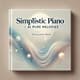 Simplistic Piano - AI Pure Melodies - Calming AI-Generated Piano Music for Relaxation & Meditation Practice 4