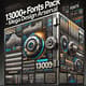 13000+ Fonts Pack - Mega Design Arsenal - Extensive Font Collection for Designers and Creative Projects 2025-2026 1