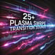 25+ Plasma Swipe Transition Sounds - Dynamic Plasma Swipe Audio Effects for Creators and Editors 1