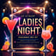 Beautiful Ladies Night Flyer Template - Glamorous Club Party Design for Marketers and Event Planners 1