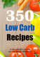 350 Low-Carb Recipes Healthy Eating Fix - Nutritious Low-Carb Cookbook for Fitness and Wellness Enthusiasts 3