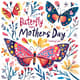 Butterfly Happy Mothers Day Greeting Card - Elegant Floral Design for Heartfelt Celebrations and Personal Messages 4