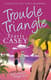 Trouble Triangle Love Lies & Laughs Collide - Witty Comedy Ebook for Lighthearted Entertainment and Stress Relief 3