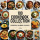 100 Cookbook Collection - Essential Culinary Classics - Timeless Recipes for Home Cooks and Food Enthusiasts 5