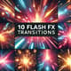 10 Flash FX Transition - Dynamic Studio Video Effects for Seamless Scene Shifts and Creative Edits 5