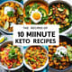 10-Minute Keto Recipes - Quick Low-Carb Meals for Busy Home Cooks and Health Enthusiasts 1